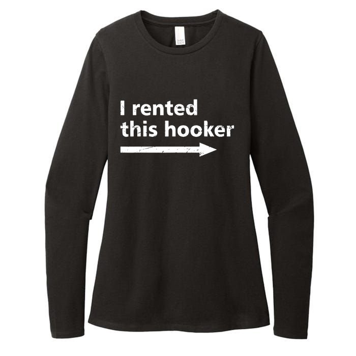 Offensive I Rented This Hooker Funny Adult Humor Saying Womens CVC Long Sleeve Shirt