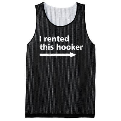 Offensive I Rented This Hooker Funny Adult Humor Saying Mesh Reversible Basketball Jersey Tank