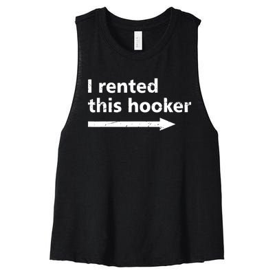 Offensive I Rented This Hooker Funny Adult Humor Saying Women's Racerback Cropped Tank