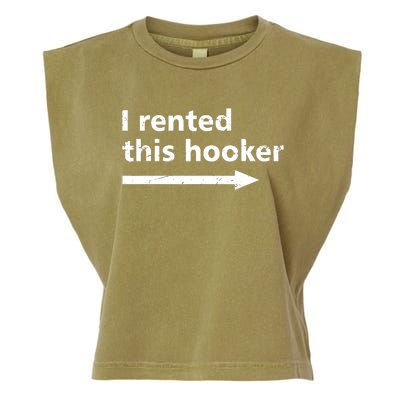 Offensive I Rented This Hooker Funny Adult Humor Saying Garment-Dyed Women's Muscle Tee