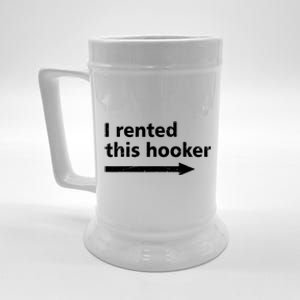 Offensive I Rented This Hooker Funny Adult Humor Saying Beer Stein