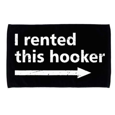 Offensive I Rented This Hooker Funny Adult Humor Saying Microfiber Hand Towel