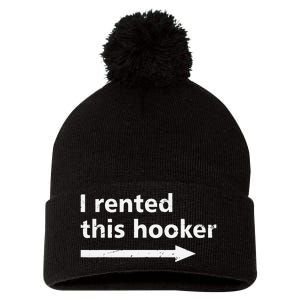 Offensive I Rented This Hooker Funny Adult Humor Saying Pom Pom 12in Knit Beanie