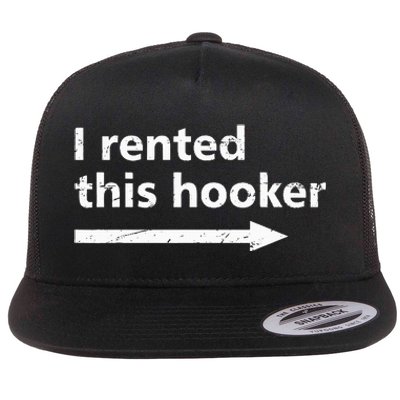 Offensive I Rented This Hooker Funny Adult Humor Saying Flat Bill Trucker Hat