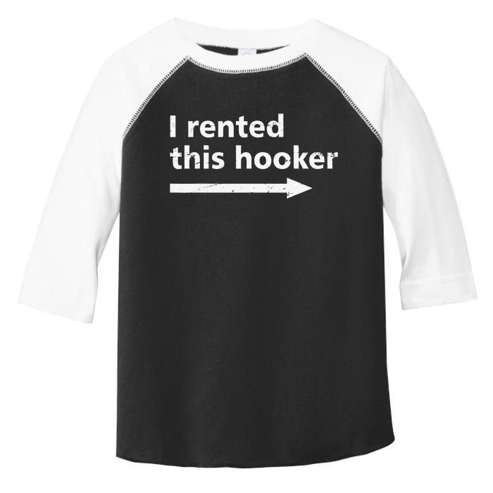 Offensive I Rented This Hooker Humor Saying Toddler Fine Jersey T-Shirt