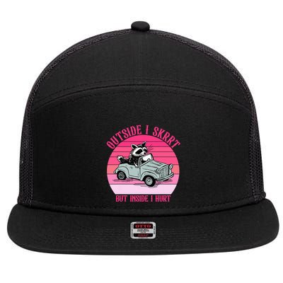 Outside I Skrrt But Inside I Hurt Funny Racoon Vintage Design 7 Panel Mesh Trucker Snapback Hat