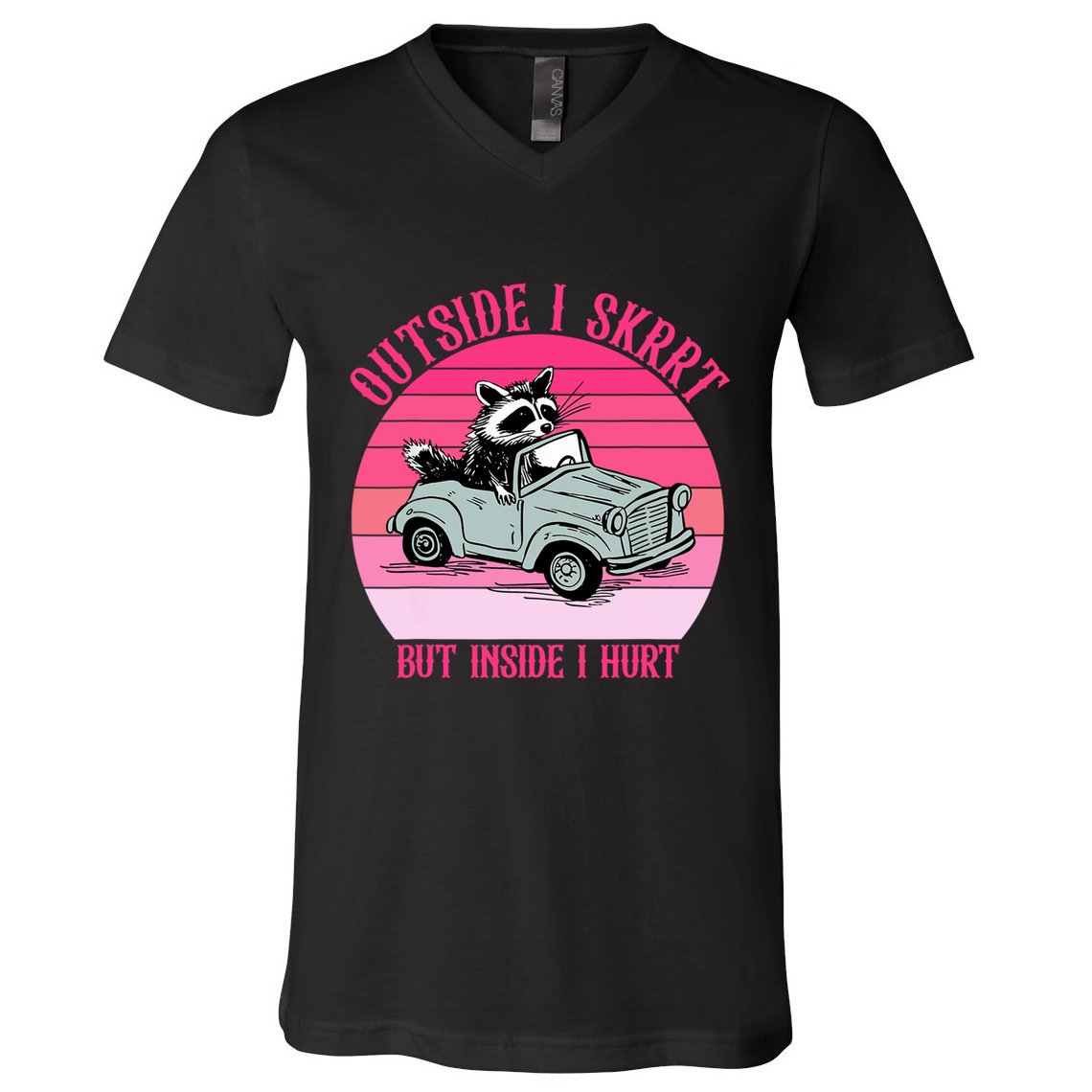 Outside I Skrrt But Inside I Hurt Funny Racoon Vintage Design V-Neck T-Shirt
