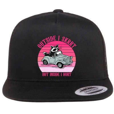 Outside I Skrrt But Inside I Hurt Funny Racoon Vintage Design Flatbill Hat
