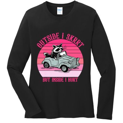 Outside I Skrrt But Inside I Hurt Funny Racoon Vintage Design Ladies Long Sleeve Shirt