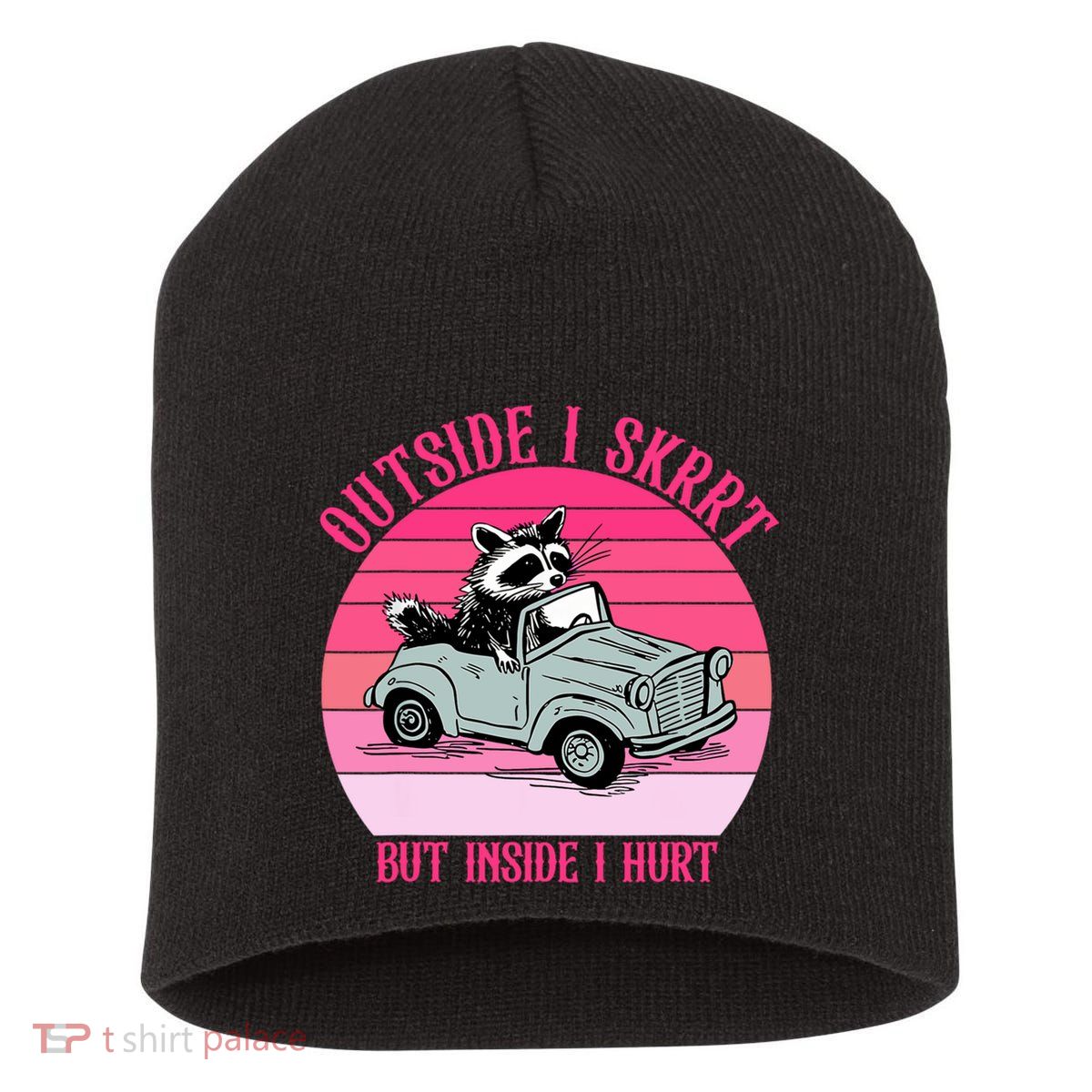 Outside I Skrrt But Inside I Hurt Funny Racoon Vintage Design Short Acrylic Beanie