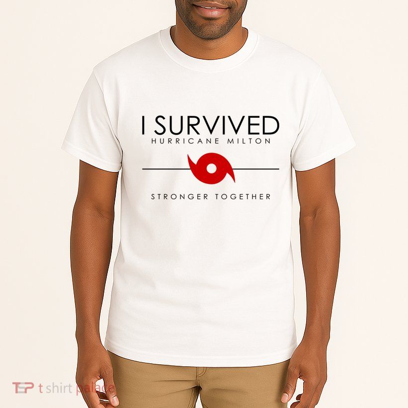 Official I Survived Hurricane Milton Stronger Together Tall T-Shirt