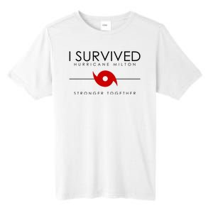 Official I Survived Hurricane Milton Stronger Together Tall Fusion ChromaSoft Performance T-Shirt