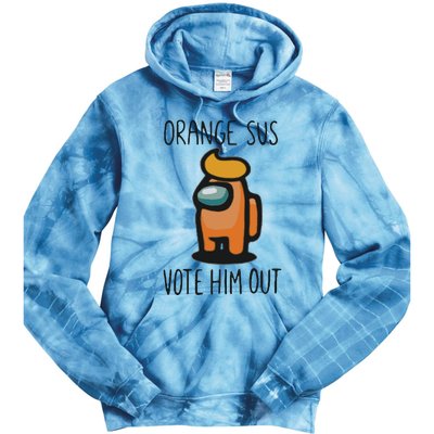 Orange Is Sus Vote Him Out Tie Dye Hoodie