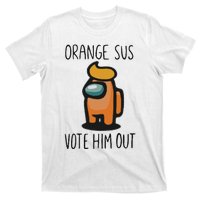 Orange Is Sus Vote Him Out T-Shirt