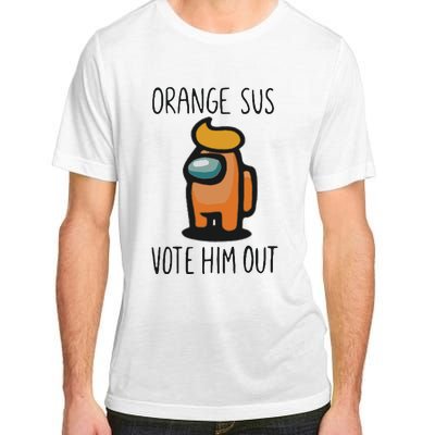 Orange Is Sus Vote Him Out Adult ChromaSoft Performance T-Shirt