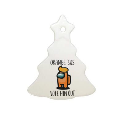 Orange Is Sus Vote Him Out Ceramic Tree Ornament