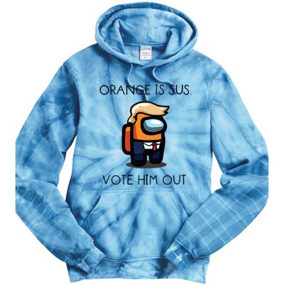 Orange Is Sus Vote Him Out Tie Dye Hoodie