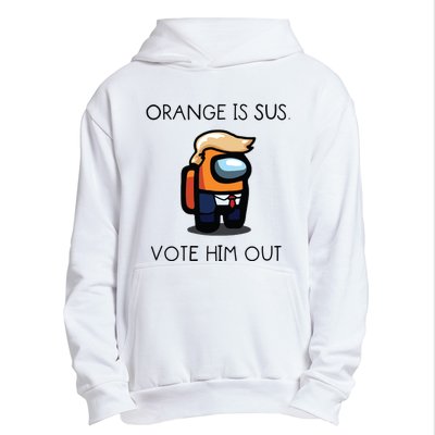 Orange Is Sus Vote Him Out Urban Pullover Hoodie