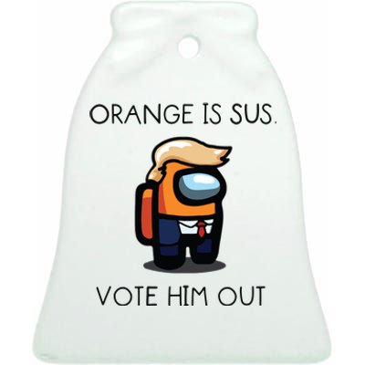 Orange Is Sus Vote Him Out Ceramic Bell Ornament