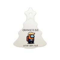 Orange Is Sus Vote Him Out Ceramic Tree Ornament