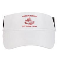 Outside I Skrrt Inside I Hurt Raccoon Adult Drive Performance Visor