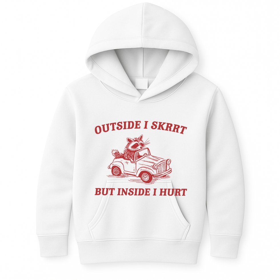 Outside I Skrrt Inside I Hurt Raccoon Kids Hoodie