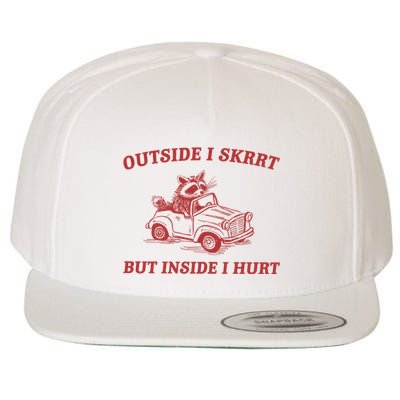 Outside I Skrrt Inside I Hurt Raccoon Wool Snapback Cap