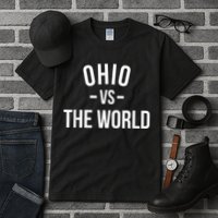 Ohio Is Taking Over The World Meme Ohio Vs The World Tall T-Shirt