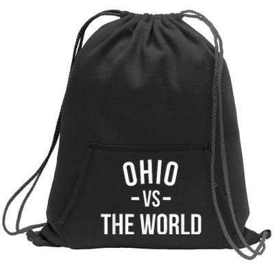 Ohio Is Taking Over The World Meme Ohio Vs The World Sweatshirt Cinch Pack Bag