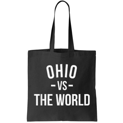 Ohio Is Taking Over The World Meme Ohio Vs The World Tote Bag