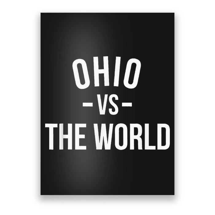 Ohio Is Taking Over The World Meme Ohio Vs The World Poster