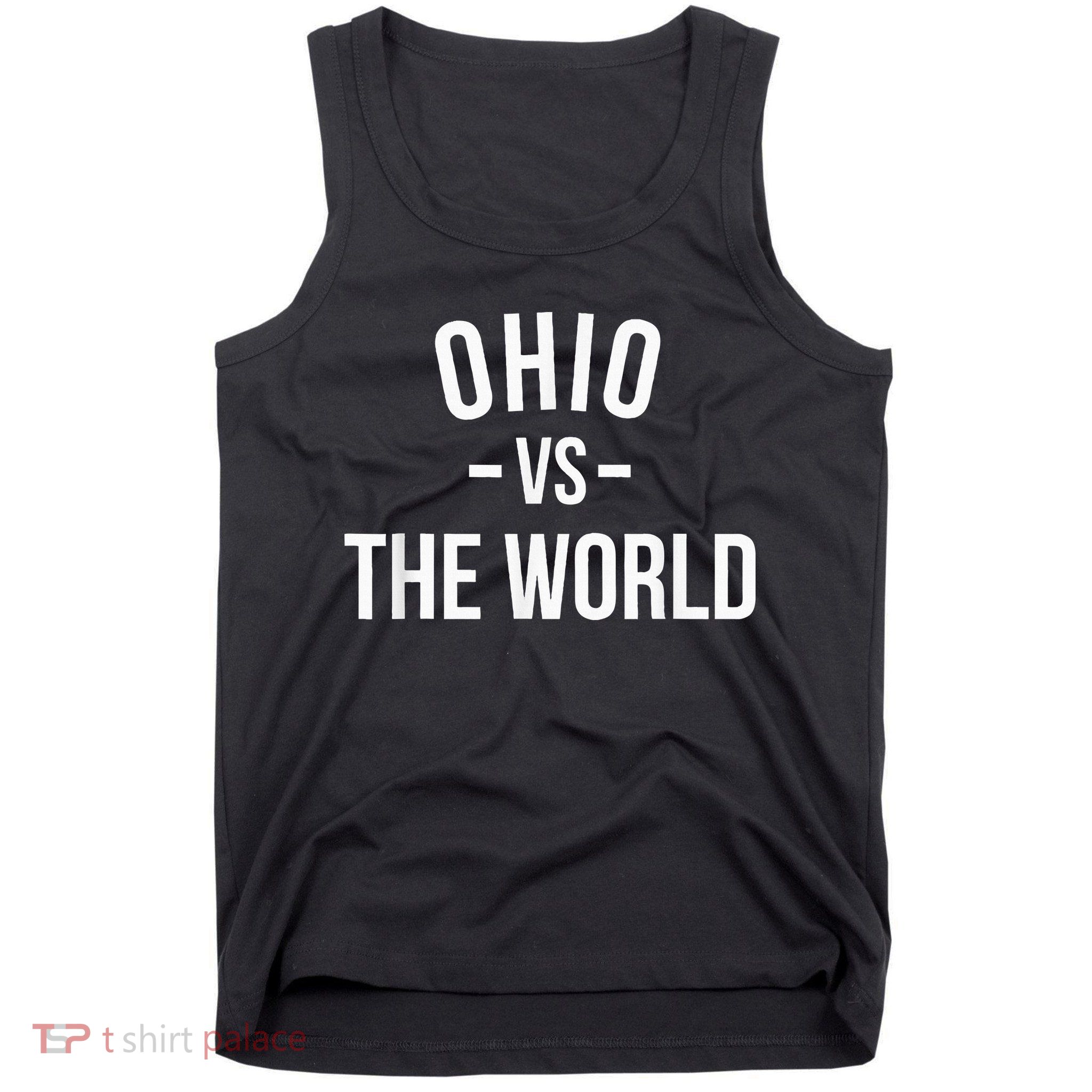 Ohio Is Taking Over The World Meme Ohio Vs The World Tank Top