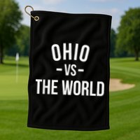 Ohio Is Taking Over The World Meme Ohio Vs The World Golf Towel