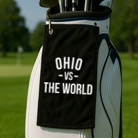 Ohio Is Taking Over The World Meme Ohio Vs The World Golf Towel