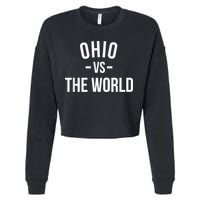 Ohio Is Taking Over The World Meme Ohio Vs The World Cropped Pullover Crew
