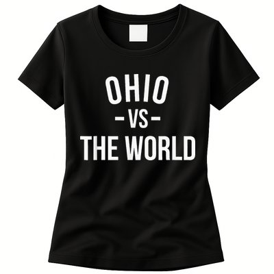 Ohio Is Taking Over The World Meme Ohio Vs The World Womens T-Shirt