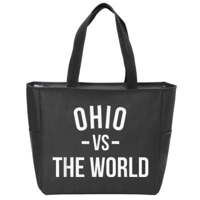 Ohio Is Taking Over The World Meme Ohio Vs The World Zip Tote Bag