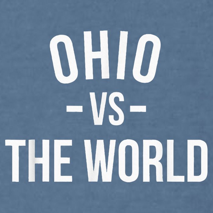 Ohio Is Taking Over The World Meme Ohio Vs The World Garment-Dyed Sweatshirt