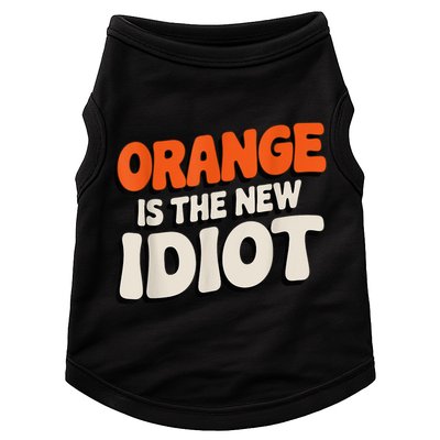 Orange Is The New Idiot Doggie Tank