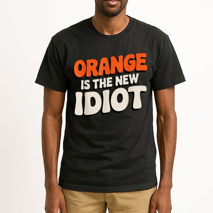 Orange Is The New Idiot Tall T-Shirt