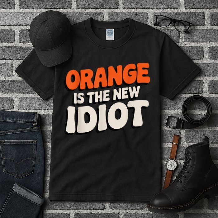 Orange Is The New Idiot Tall T-Shirt