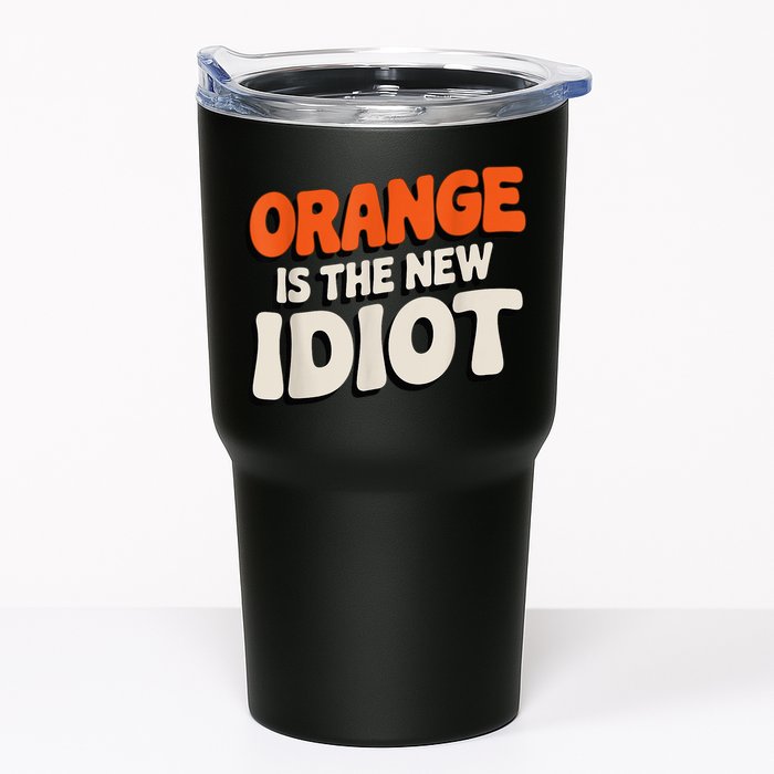 Orange Is The New Idiot Tumbler