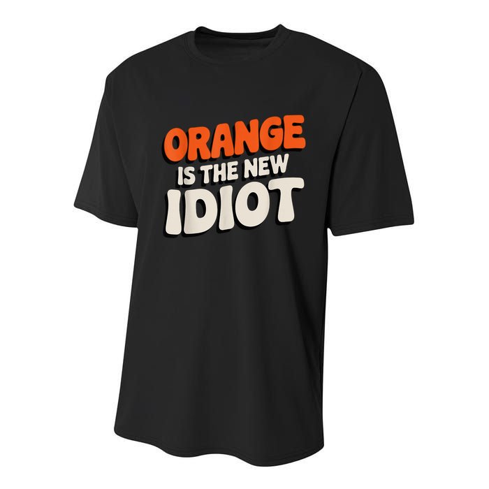 Orange Is The New Idiot Youth Performance Sprint T-Shirt