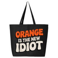 Orange Is The New Idiot 25L Jumbo Tote