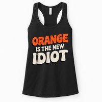 Orange Is The New Idiot Womens Tank Top