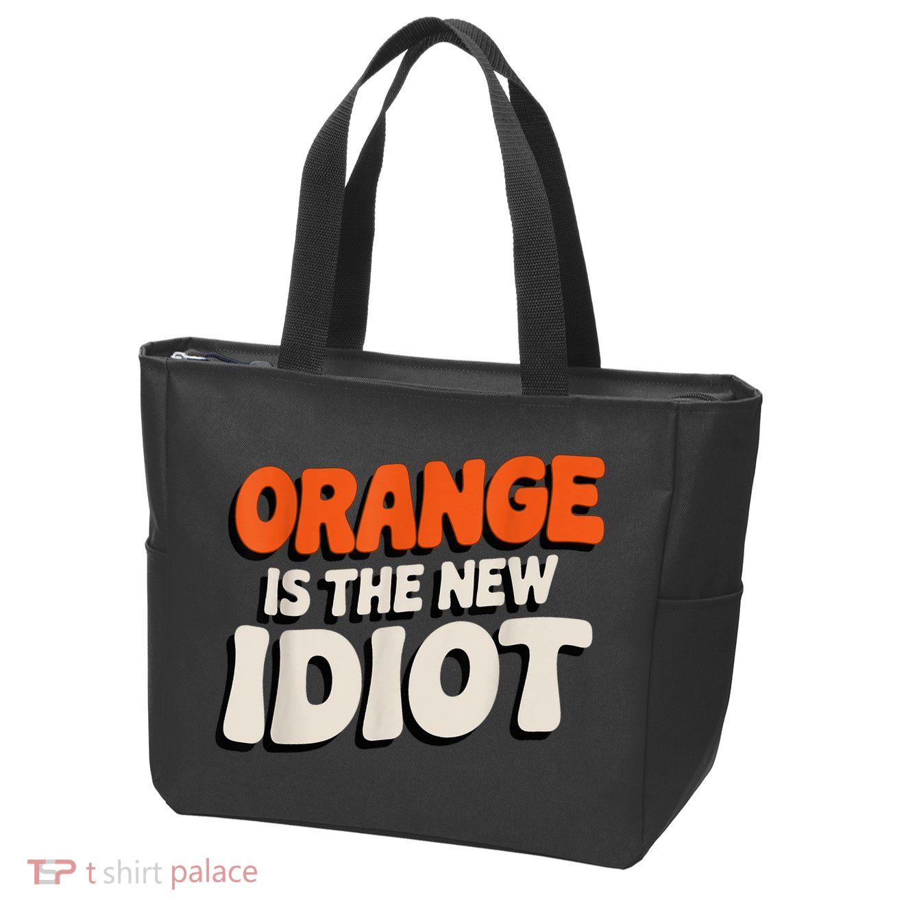 Orange Is The New Idiot Zip Tote Bag