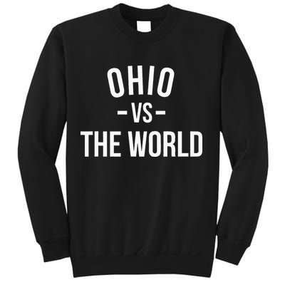 Ohio Is Taking Over The World Meme Ohio Vs The World Sweatshirt
