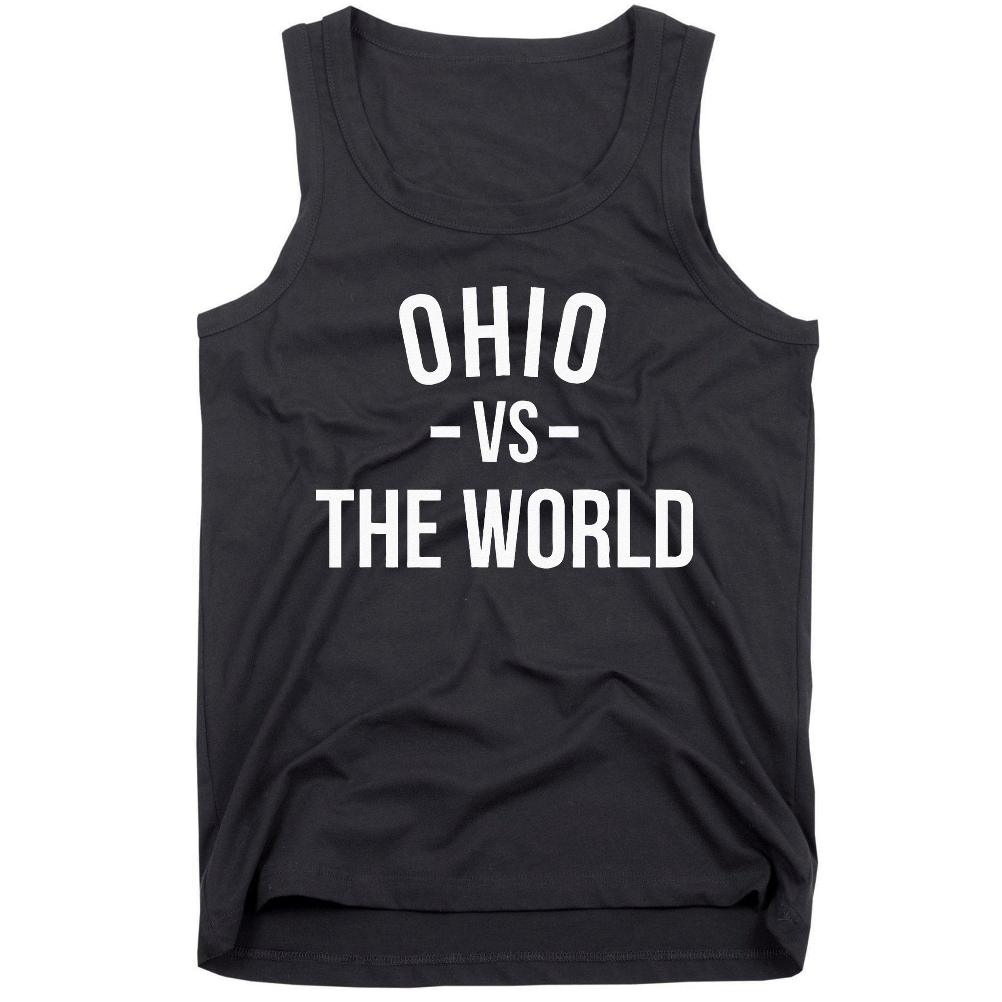 Ohio Is Taking Over The World Meme Ohio Vs The World Tank Top