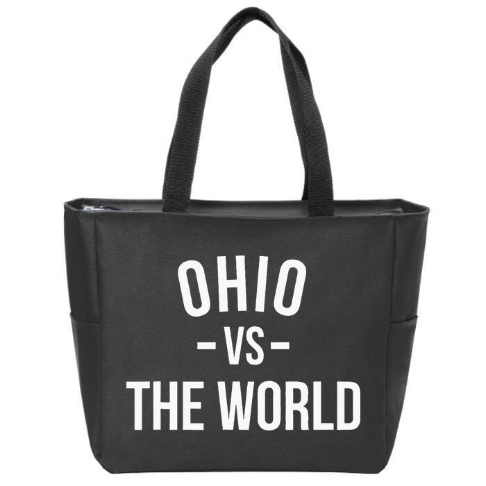 Ohio Is Taking Over The World Meme Ohio Vs The World Zip Tote Bag