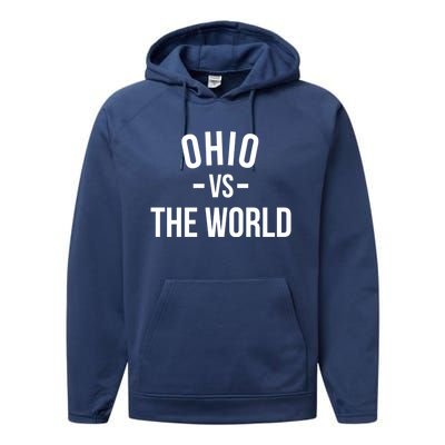 Ohio Is Taking Over The World Meme Meaningful Gift Ohio Vs The World Cool Gift Performance Fleece Hoodie